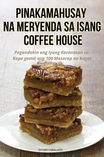 Pinakamahusay Na Meryenda Sa Isang Coffee House By Esther Caballero