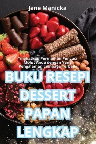 Buku Resepi Dessert Papan Lengkap By Jane Manicka 9781836118794