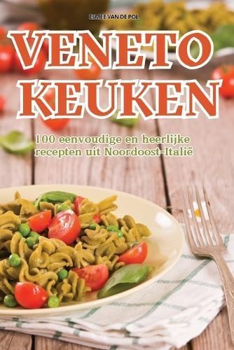 Veneto Keuken By Esmee Van de Pol 9781836119241 (Paperback)