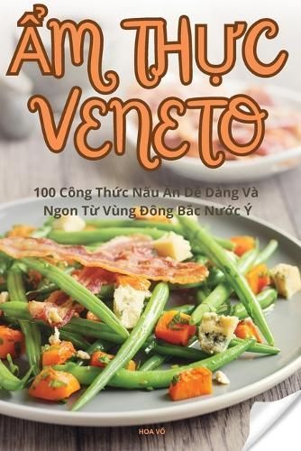 ?m Th?c Veneto By Hoa V? 9781836119296 (Paperback)