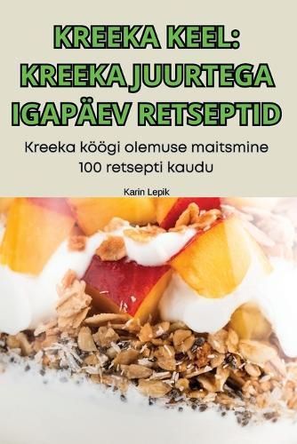 Kreeka Keel By Karin Lepik 9781836119647 (Paperback)