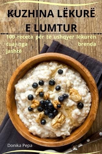 Kuzhina L?kur? E Lumtur By Donika Pepa 9781836230144 (Paperback)