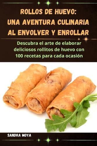 Rollos De Huevo By Sandra Moya 9781836230878 (Paperback)