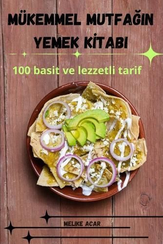 Mükemmel Mutfa?in Yemek K?tabi By Melike Acar 9781836231301