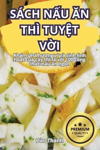 S?ch N?u ?n Th? Tuy?t V?i By ??o Thanh 9781836232803 (Paperback)