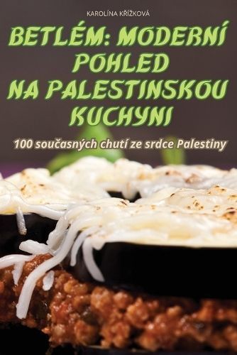 Betlém By Karolína KŘízková 9781836234371 (Paperback)