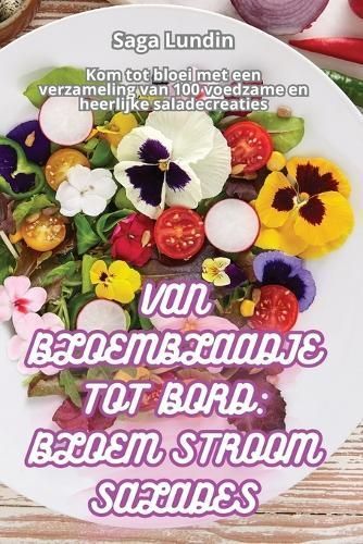 Van Bloemblaadje Tot Bord By Saga Lundin 9781836235910 (Paperback)
