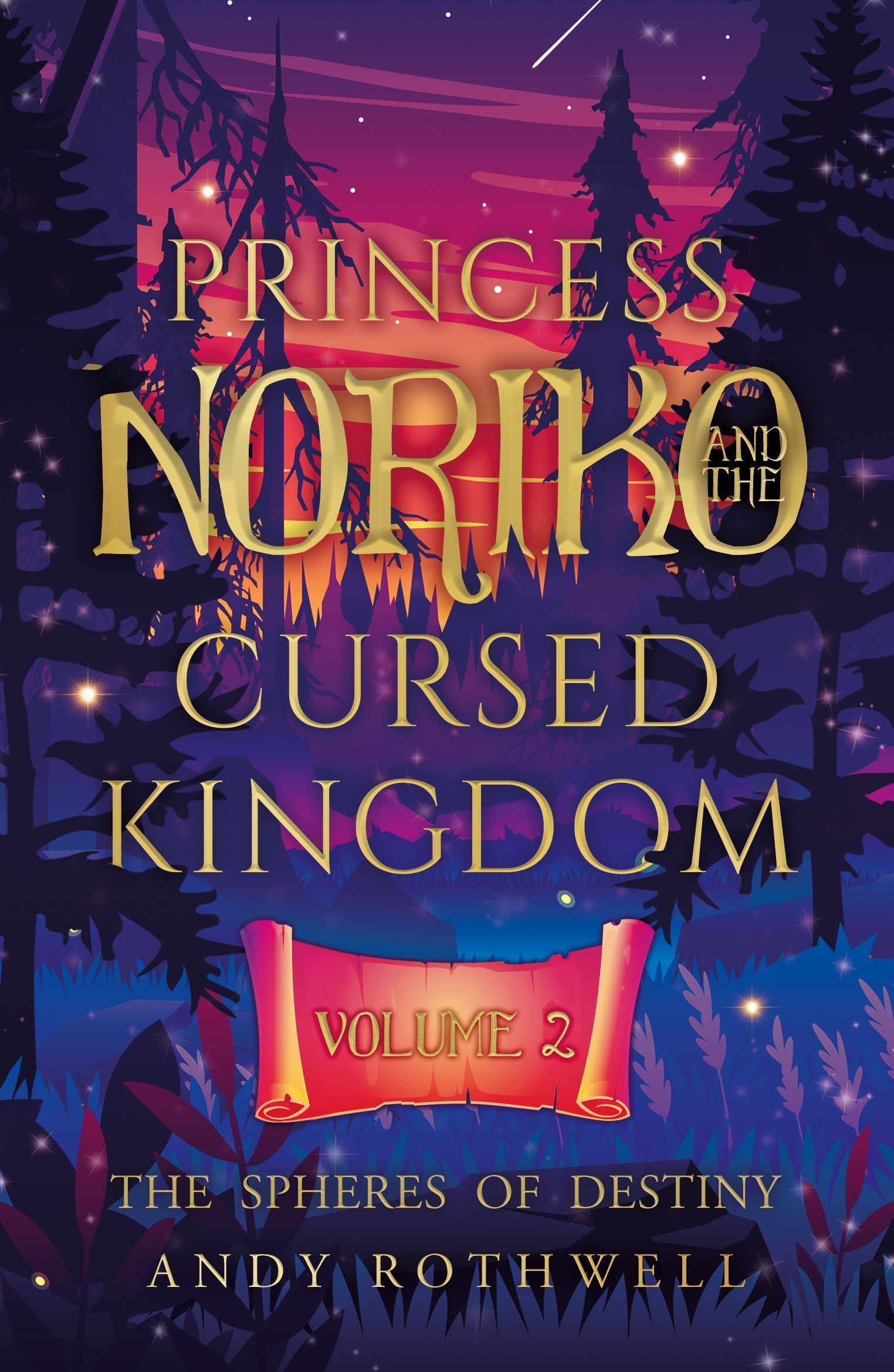 Princess Noriko and the Cursed Kingdom Vol. II By Andy Rothwell