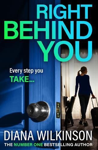 Right Behind You By Diana Wilkinson 9781837516414 (Paperback)
