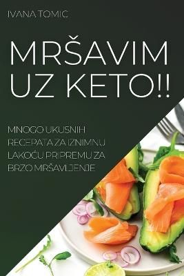 Mrsavim Uz Keto!! By Tomic 9781837521968 (Paperback)