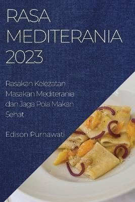Rasa Mediterania 2023 By Purnawati 9781837525201 (Paperback)