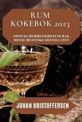 Rum Kokebok 2023 By Kristoffersen 9781837528509 (Paperback)