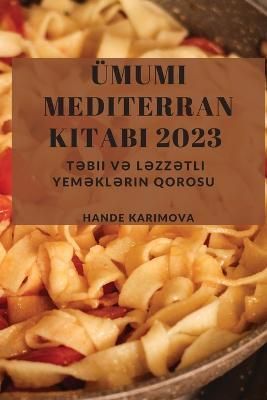 Ümumi Mediterran Kitab? 2023 By Karimova 9781837528691 (Paperback)