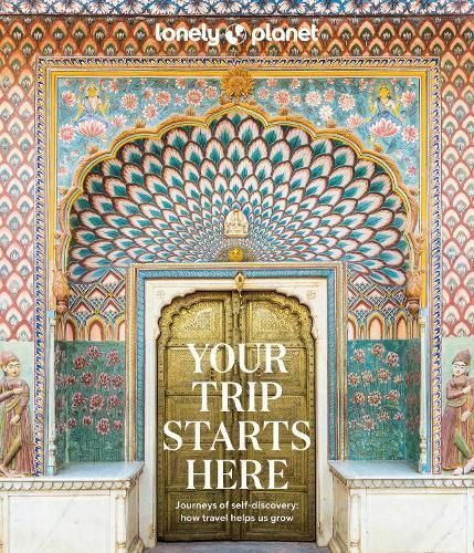 Your Trip Starts Here By Lonely Planet 9781837580064 (Hardback)