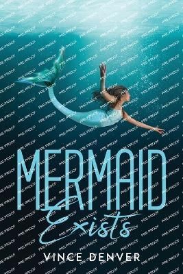 Mermaid Exists By Vince Denver 9781837613755 (Paperback)