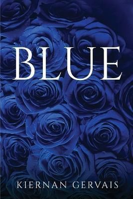 Blue By Kiernan Gervais 9781837614745 (Paperback)