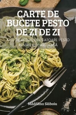 Carte de Bucete Pesto de Zi de Zi By M?d?lina Sl?boiu 9781837627967