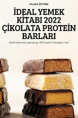 ?deal Yemek K?tabi 2022 Ç?kolata Prote?n Barlari By Dilara Öztürk