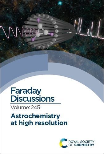 Astrochemistry at High Resolution By Royal Society of Chemistry (COR)
