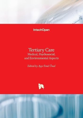 Tertiary Care By Ayse Emel Önal (editor) 9781837691388 (Hardback)