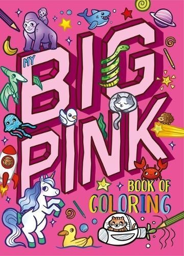 My My Big Pink Book of Coloring 9781837715862 (Paperback)