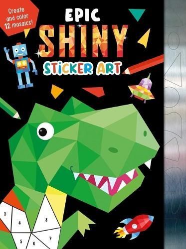 Epic Shiny Sticker Art 9781837716029 (Paperback)