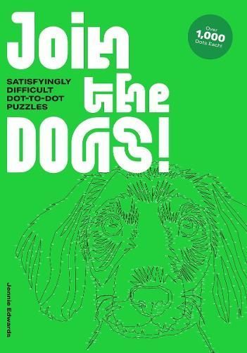Join the Dogs! By Jennie Edwards (illustrator) 9781837760084