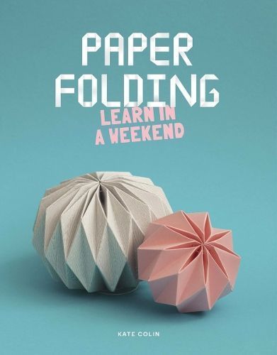 Paper Folding By Kate Colin 9781837760459 (Paperback)