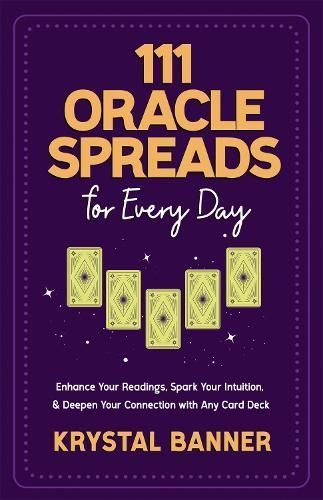 111 Oracle Spreads for Every Day By Krystal Banner 9781837821334