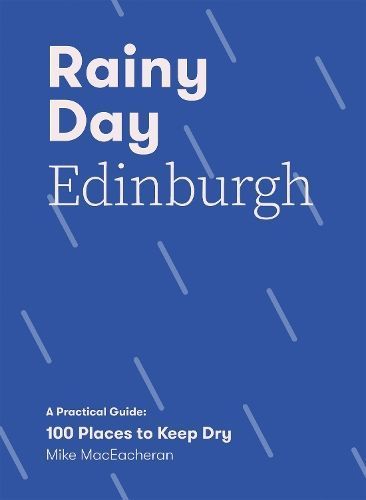 Rainy Day Edinburgh By Mike MacEacheran 9781837830688 (Paperback)