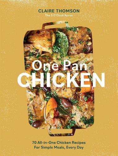 One Pan Chicken By Claire Thomson 9781837830886 (Hardback)