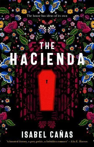 The Hacienda By Isabel Cañas 9781837860807 (Paperback)