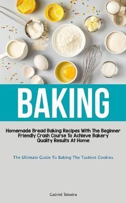 Baking By Gabriel Teixeira 9781837870660 (Paperback)