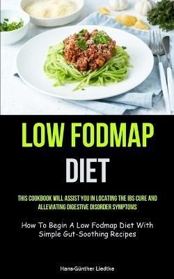 Low Fodmap Diet By Liedtke 9781837873029 (Paperback)