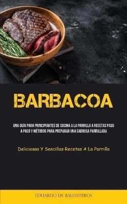Barbacoa By Ballesteros 9781837873401 (Paperback)
