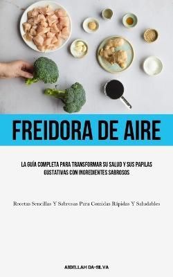 Freidora De Aire By Da-Silva 9781837873838 (Paperback)