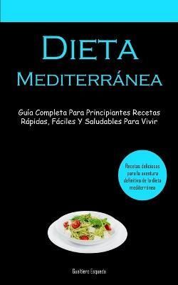 Dieta Mediterranea By Gualtiero Esqueda 9781837873968 (Paperback)