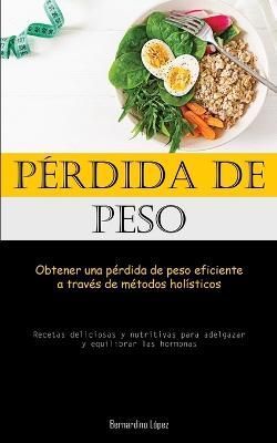 Pérdida De Peso By López 9781837874187 (Paperback)