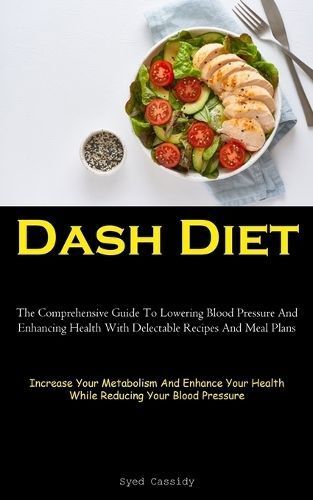 Dash Diet By Syed Cassidy 9781837874668 (Paperback)