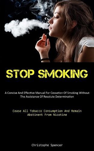 Stop Smoking By Spencer 9781837876525 (Paperback)