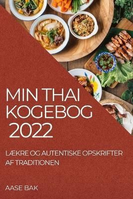 Min Thai Kogebog 2022 By Bak 9781837890156 (Paperback)