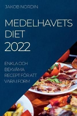 Medelhavets Diet 2022 By Nordin 9781837890262 (Paperback)