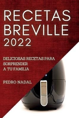 Recetas Breville 2022 By Nadal 9781837890491 (Paperback)