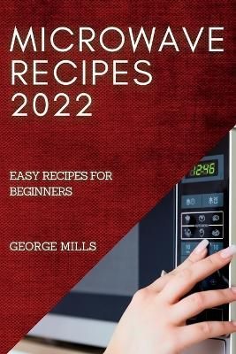 Microwave Recipes 2022 By Mills 9781837890965 (Paperback)