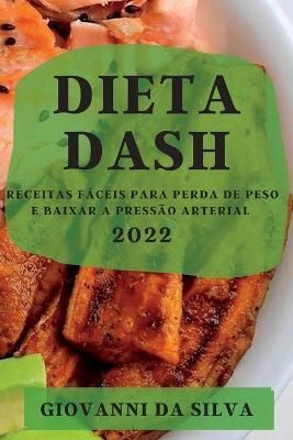 Dieta Dash 2022 By Da Silva 9781837891399 (Paperback)