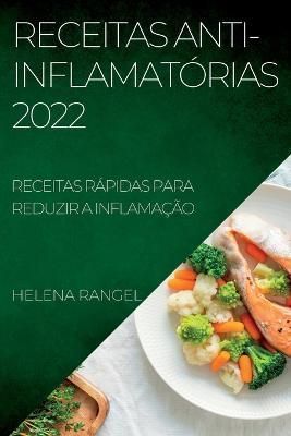 Receitas Anti-Inflamatórias 2022 By Rangel 9781837892693 (Paperback)