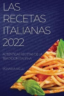 Recetas Italianas 2022 By Belli 9781837894086 (Paperback)