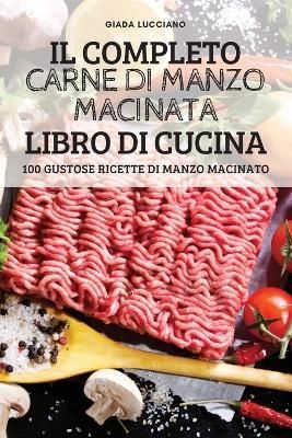 Completo Carne Di Manzo Macinata Libro Di Cucina By Giada Lucciano