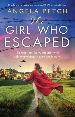 The Girl Who Escaped By Angela Petch 9781837901296 (Paperback)