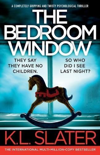 The Bedroom Window By K L Slater 9781837904099 (Paperback)